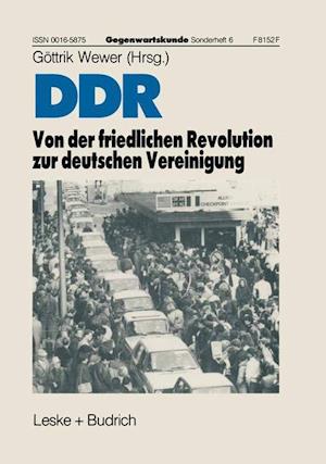 DDR — Von der friedlichen Revolution zur deutschen Vereinigung