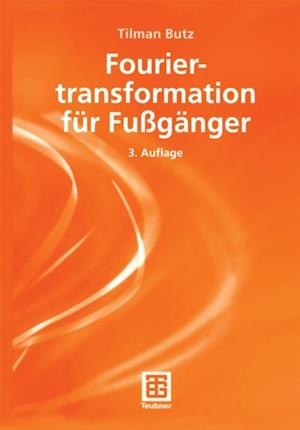 Fouriertranformation für Fußgänger