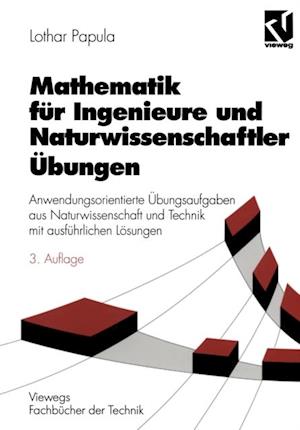 Mathematik für Ingenieure und Naturwissenschaftler Übungen