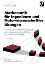 Mathematik für Ingenieure und Naturwissenschaftler Übungen