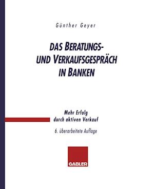 Das Beratungs- und Verkaufsgespräch in Banken