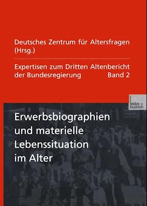 Erwerbsbiographien und materielle Lebenssituation im Alter