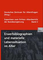 Erwerbsbiographien und materielle Lebenssituation im Alter