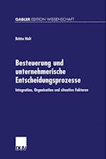 Besteuerung und unternehmerische Entscheidungsprozesse