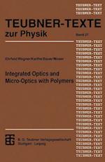 Integrated Optics and Micro-Optics with Polymers