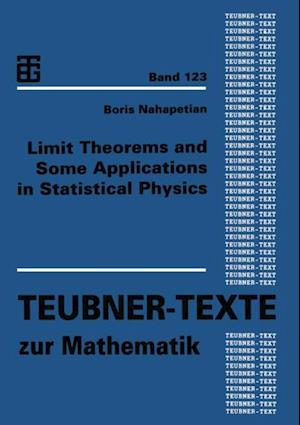 Limit Theorems and Some Applications in Statistical Physics