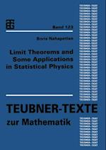 Limit Theorems and Some Applications in Statistical Physics