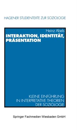 Interaktion, Identität, Präsentation