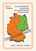 Die wirtschaftliche Entwicklung der beiden Staaten in Deutschland