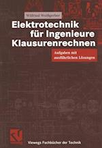 Elektrotechnik für Ingenieure - Klausurenrechnen