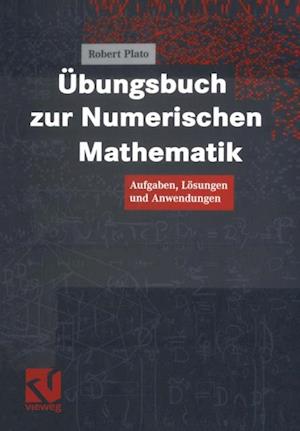 Übungsbuch zur Numerischen Mathematik