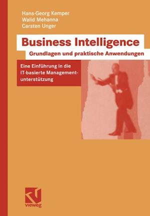 Business Intelligence - Grundlagen und praktische Anwendungen