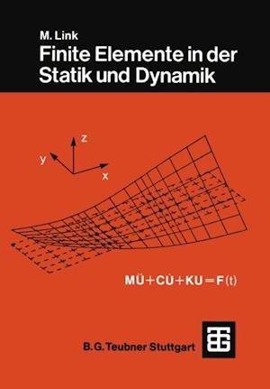 Finite Elemente in der Statik und Dynamik