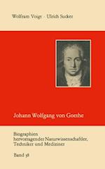 Johann Wolfgang von Goethe als Naturwissenschaftler