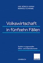 Volkswirtschaft in fünfzehn Fällen