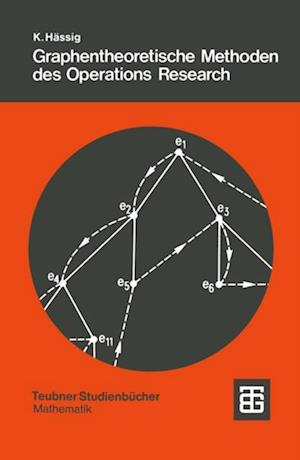 Graphentheoretische Methoden des Operations Research