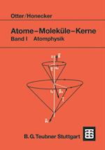 Atome — Moleküle — Kerne