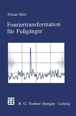 Fouriertransformation für Fußgänger