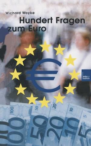 Hundert Fragen und Antworten zum Euro