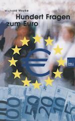 Hundert Fragen und Antworten zum Euro