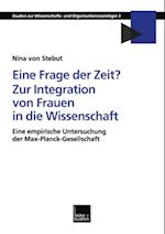 Eine Frage der Zeit? Zur Integration von Frauen in die Wissenschaft