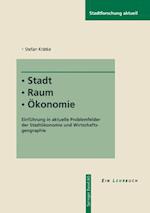 Stadt - Raum - Ökonomie