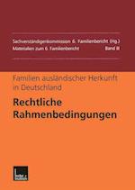 Familien ausländischer Herkunft in Deutschland: Rechtliche Rahmenbedingungen