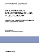 Die langfristige Geburtenentwicklung in Deutschland