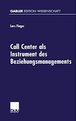 Call Center als Instrument des Beziehungsmanagements