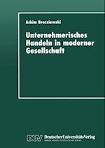 Unternehmerisches Handeln in moderner Gesellschaft