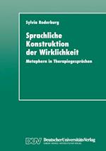 Sprachliche Konstruktion der Wirklichkeit