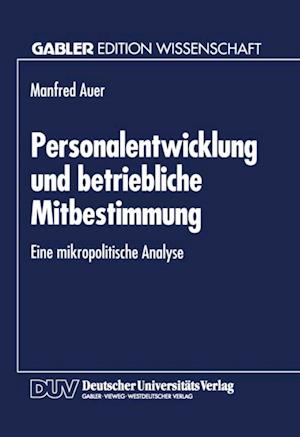 Personalentwicklung und betriebliche Mitbestimmung