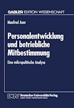 Personalentwicklung und betriebliche Mitbestimmung