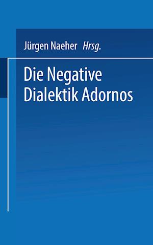 Die Negative Dialektik Adornos