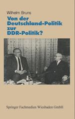 Von der Deutschlandpolitik zur DDR-Politik?