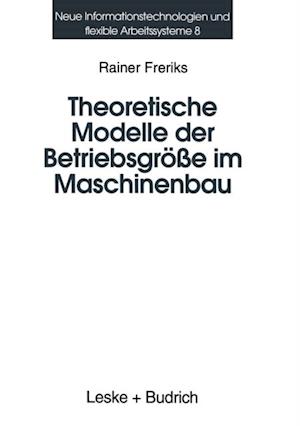 Theoretische Modelle der Betriebsgröße im Maschinenbau