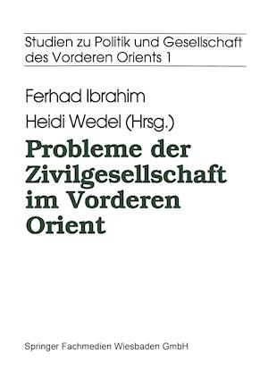 Probleme der Zivilgesellschaft im Vorderen Orient