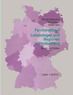 Familien-Atlas II: Lebenslagen und Regionen in Deutschland