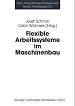 Flexible Arbeitssysteme im Maschinenbau