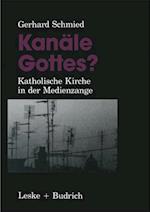 Kanäle Gottes?