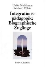 Integrationspädagogik: Biographische Zugänge