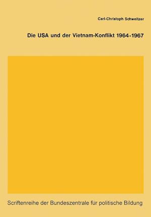 Die USA und der Vietnam-Konflikt 1964–1967