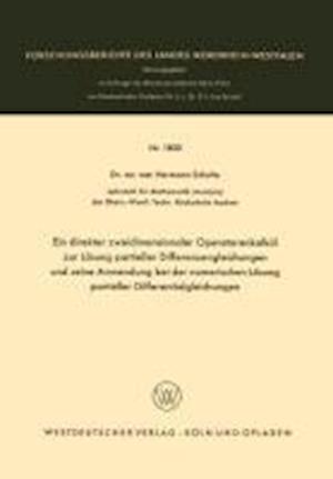 Ein direkter zweidimensionaler Operatorenkalkül zur Lösung partieller Differenzengleichungen und seine Anwendung bei der numerischen Lösung partieller Differentialgleichungen