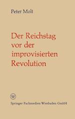 Der Reichstag vor der improvisierten Revolution