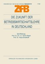 Die Zukunft der Betriebswirtschaftslehre in Deutschland