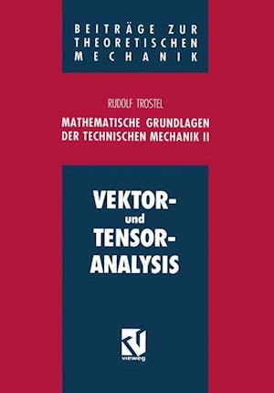 Mathematische Grundlagen Der Technischen Mechanik II