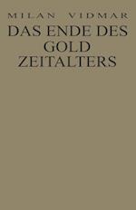 Das Ende des Goldzeitalters