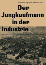 Der Jungkaufmann in der Industrie