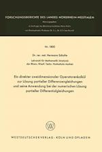 Ein direkter zweidimensionaler Operatorenkalkül zur Lösung partieller Differenzengleichungen und seine Anwendung bei der numerischen Lösung partieller Differentialgleichungen