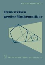 Denkweisen großer Mathematiker